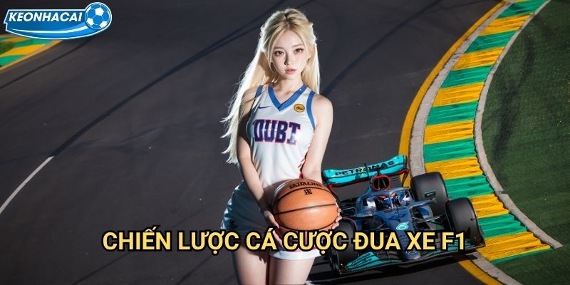 Đua xe F1 Kèo nhà cái family - Đỉnh cao tốc độ Formula One 3 Chiến lược cá cược đua xe F1