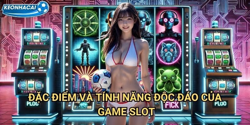 Slot Cung Tần Mỹ Nữ Kèo nhà cái family - Hành trình khám phá cung đình cổ đại 2 Đặc điểm và tính năng độc đáo của game slot