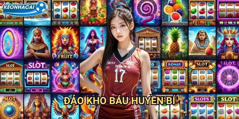 Đảo Kho Báu Huyền Bí Kèo nhà cái family - Phiêu lưu tìm kiếm báu vật