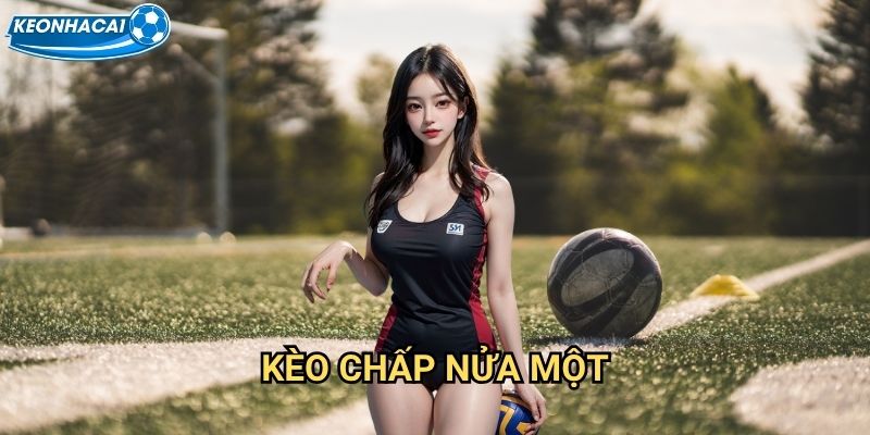 Kèo chấp nửa một Kèo nhà cái family - Làm chủ handicap 0.75 đỉnh cao