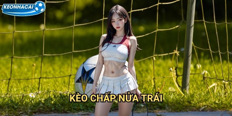 Kèo chấp nửa trái Kèo nhà cái family - Phân tích chuyên sâu handicap 0.5