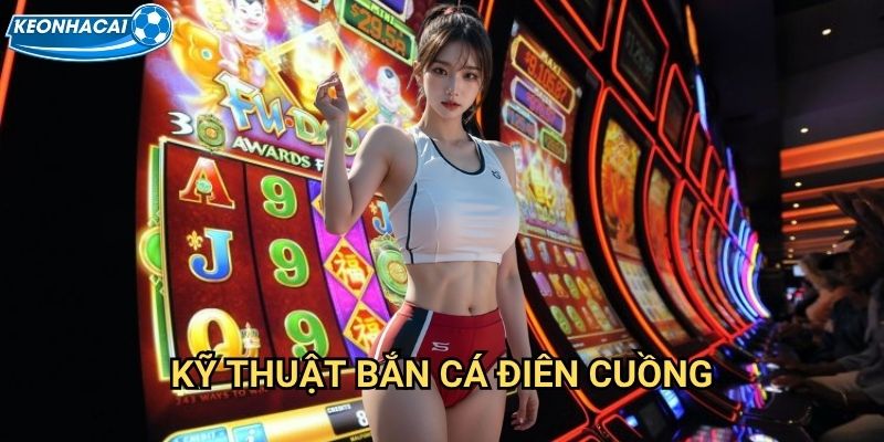 Crazy Fish Shooter Kèo nhà cái family - Cuồng nhiệt săn cá trong biển lửa 3 Kỹ thuật bắn cá điên cuồng