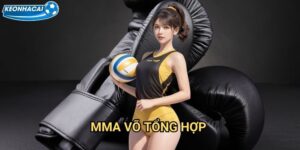 MMA võ tổng hợp Kèo nhà cái family - Hướng dẫn cá cược võ thuật chuyên nghiệp