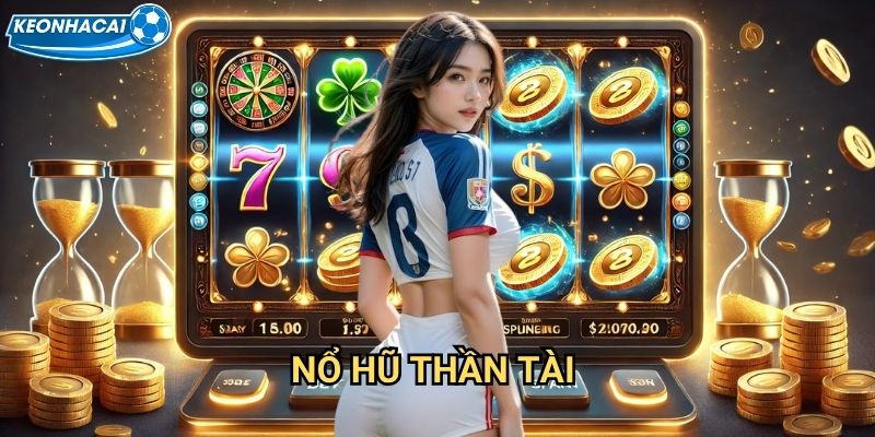 Nổ Hũ Thần Tài Kèo nhà cái family - Thần tài xuống phố tặng vàng tỷ phú