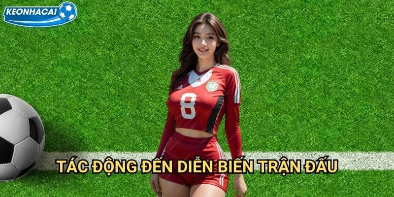 Lỗi khi ném biên Kèo nhà cái family - Phân tích vi phạm luật bóng đá 3 Tác động đến diễn biến trận đấu