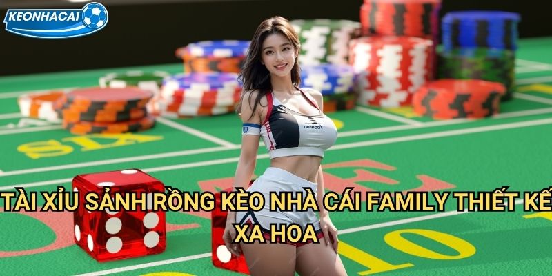 Tài Xỉu Sảnh Rồng Kèo nhà cái family - Phòng VIP hoàng gia đẳng cấp nhất 2 Tài Xỉu Sảnh Rồng Kèo nhà cái family thiết kế xa hoa