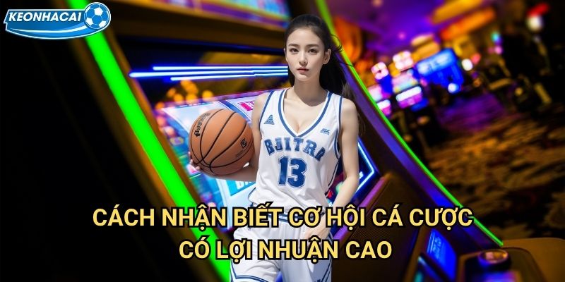 Trang chủ 29 Cách nhận biết cơ hội cá cược có lợi nhuận cao