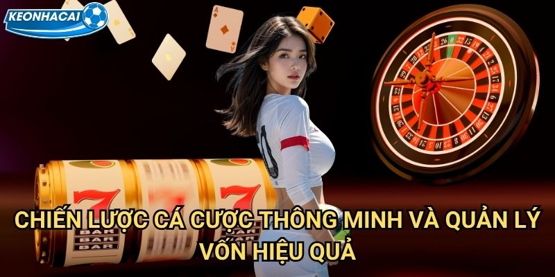 Trang chủ 27 Chiến lược cá cược thông minh và quản lý vốn hiệu quả