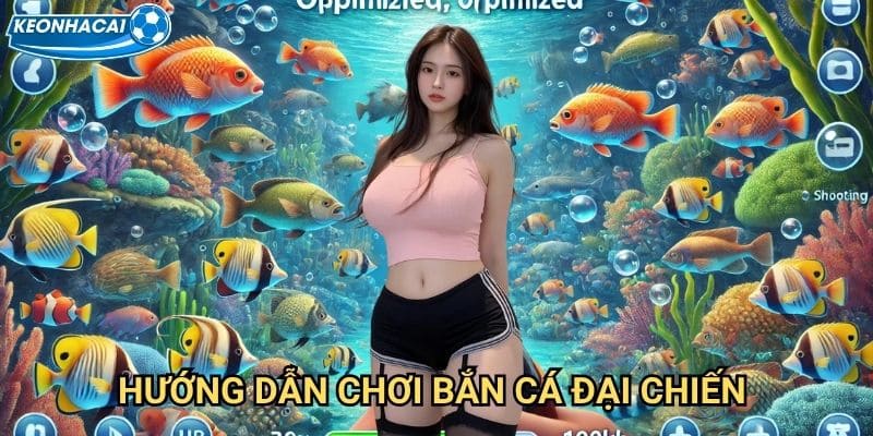 Bắn cá đại chiến Kèo nhà cái Family - Trải nghiệm săn cá hấp dẫn nhất 2025 3 Hướng dẫn chơi bắn cá đại chiến Kèo nhà cái Family hiệu quả